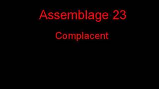 Assemblage 23 Complacent + Lyrics