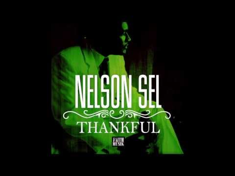 Nelson Sel - Thankful (Now on iTunes)