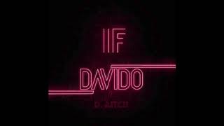 Davido - IF Remix ft. D. Aitch