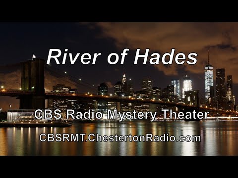 River of Hades - CBS Radio Mystery Theater