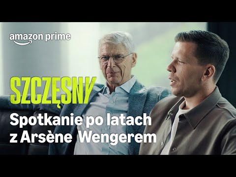 Wojtek Szczęsny i Arsène Wenger spotykają się po latach | SZCZĘSNY | Prime Video Polska