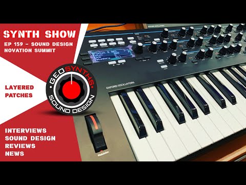 GEOSynths Synth Show - Ep159 - Sound Design - Novation Summit
