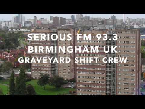 Graveyard Shift Crew - Serious FM 93.3 - Birmingham UK