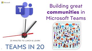Building Communities in Microsoft Teams