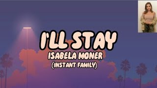 Isabela Moner-I&#39;ll stay (From:Instant Family)