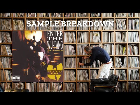 Sample Breakdown - Enter the Wu-Tang (36 Chambers) [1993] | Wu-Tang Clan