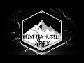 HELVETIA HUSTLE CYPHER #1