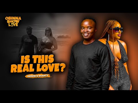 IS THIS A REAL LOVE? | Mesesi & Shanty 