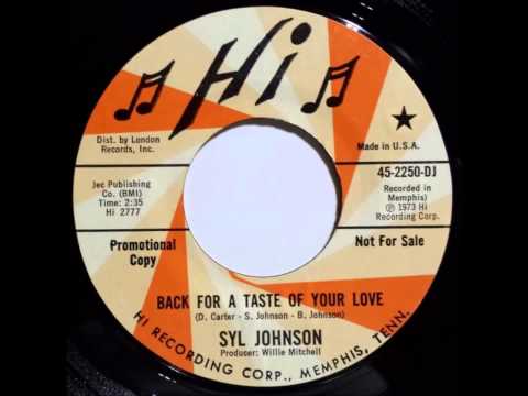 Syl Johnson... Back for a taste of your love.   1973.
