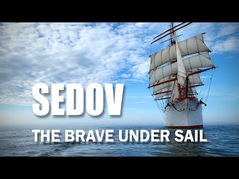 Sedov: The Brave Under Sail