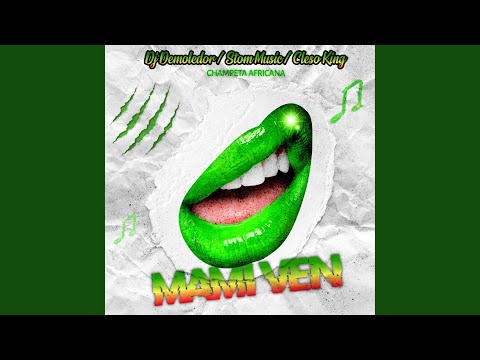 Mami Ven (Champeta Africana)