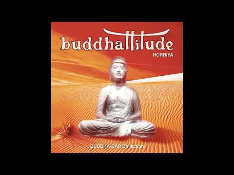 Buddha-Bar Spa - Buddhattitude Horriya (Full Album)