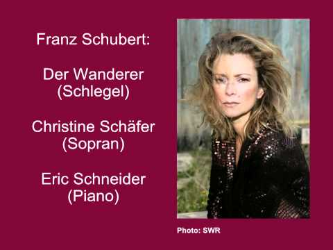 Schubert: Der Wanderer D 649 - Christine Schäfer