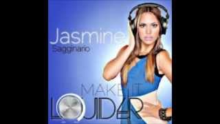 Jasmine Sagginario-Make it Louder