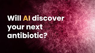 Better than hope: Using AI to discover new antibiotics