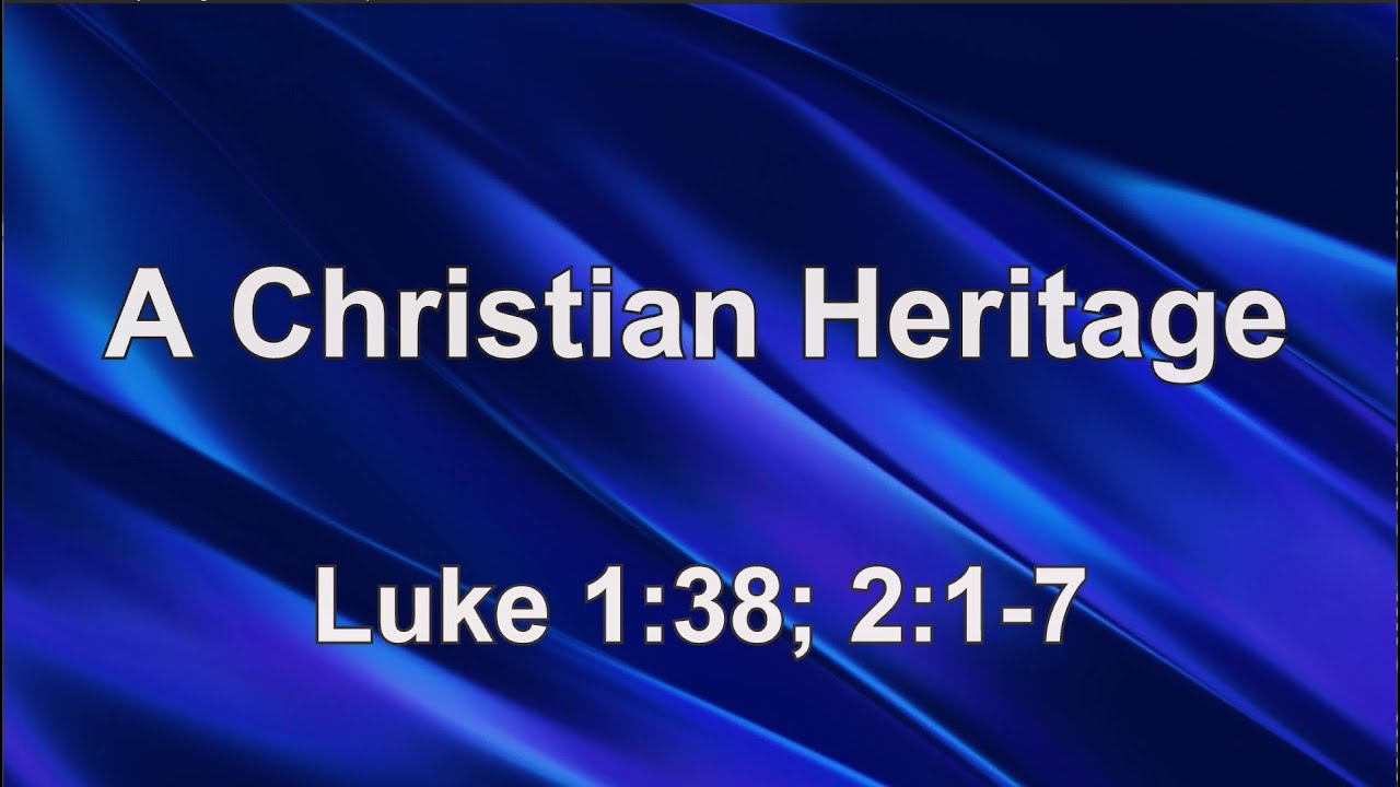 A Christian Heritage
