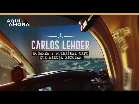 Carlos Lehder, bonanza y ruina del capo que hizo a Escobar (2020) | Especial de Aquí y Ahora