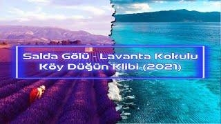 Salda Gölü - Lavanta Kokulu Köy Düğün Klibi (Zehra & Burak 2021)
