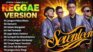 Download lagu SEVENTEEN FULL ALBUM ⚽ Best Lagu Indonesia Terbaik Sepanjang Masa | Reggae ska 2026 mp3