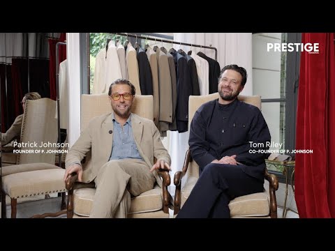 Prestige Interview with Patrick Johnson & Tom Riley of P. Johnson