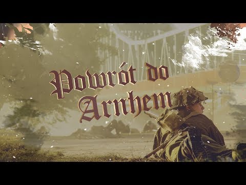 Rekonstrukcja Historyczna - "POWRÓT DO ARNHEM" [LIVE !]
