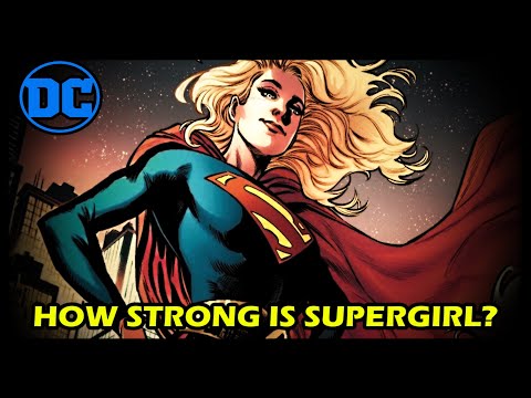 How Strong is Supergirl?! (DC Comics)