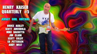 HENRY KAISER QUARTERLY SHOW #5 : Jersey Girl Homemade Guitars