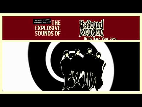 The Sound Explosion - new track : Bring back your love (2018)