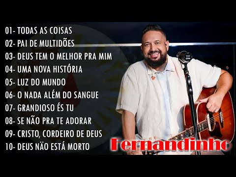 Fernandinho ALBUM COMPLETO 2021/2022 - AS 13 MELHORES E MAIS TOCADAS, Top Coleção De Belos Hinos
