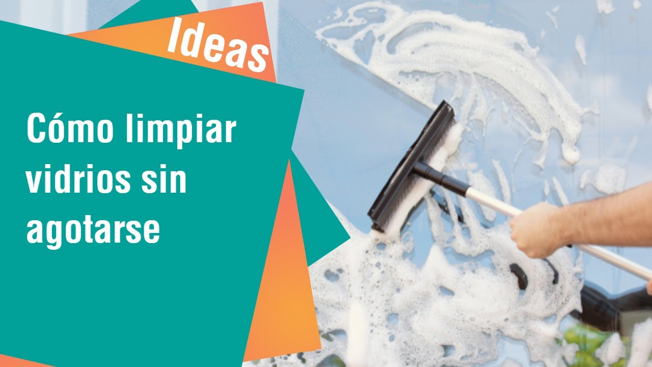 Watch Cómo limpiar vidrios sin agotarse | Ideas Now Cómo limpiar vidrios sin agotarse | Ideas