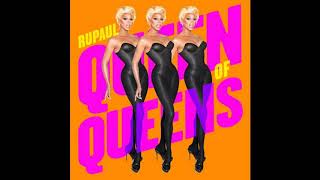 Rupaul - Queens Everywhere (Official Audio)