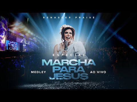 Renascer Praise – Medley | Especial Marcha Para Jesus (Ao Vivo)