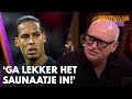 René adviseert Virgil van Dijk: ‘Ga lekker het saunaatje in!' | VANDAAG INSIDE