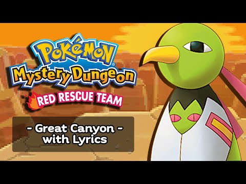 Great Canyon WITH LYRICS - Pokemon Mystery Dungeon: Red/Blue Rescue Team/DX (Arrangement) | Fiddledo