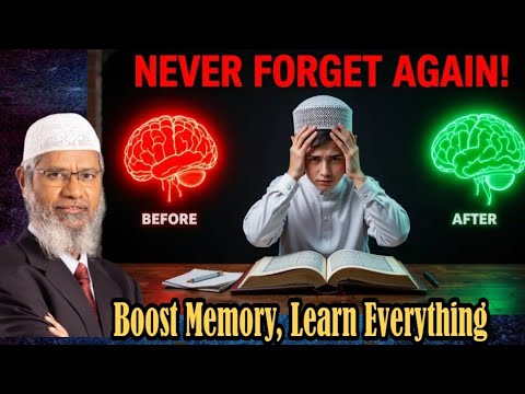 3 Brain Exercise To Boost your Memory | Memorise the Qur'an with ease - Dr Zakir Naik