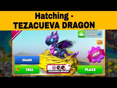 Hatching TEZACUEVA Dragon || Dragon Mania legends