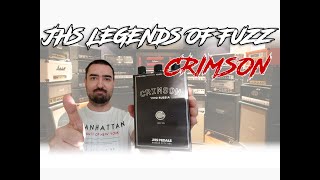 Video thumbnail for JHS Legends of fuzz: Crimson by Tony Samperi