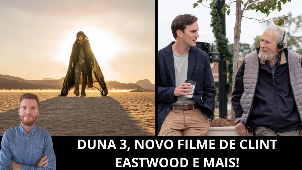 Ao vivo: Duna 3, novo filme de Clint Eastwood, Toronto, Batman, Ainda Estou Aqui/Oscar e mais!