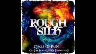 Rough Silk - Circle of Pain... ...or: The Secret Lies of Timekeeping (Full album HQ)