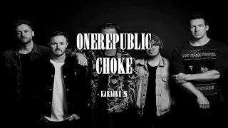 OneRepublic - Choke - Karaoke (26) [Original Instrumental]