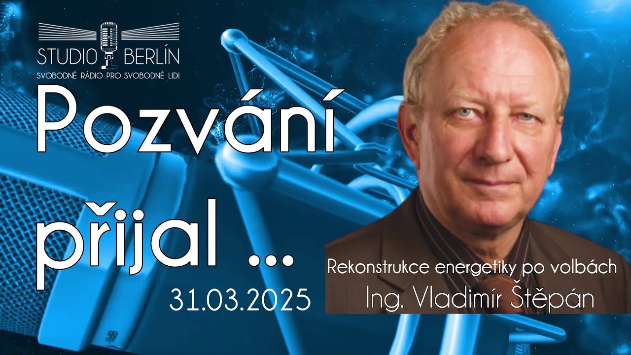 VIDEO - 2025-03-31 - Studio Berlín - Ing. Vladimír Štěpán - Rekonstrukce energetiky po volbách.