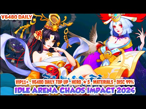 Update Hero Idle Arena: Chaos Impact P-SERVER - VIP11+ , ¥6480 Daily Top Up , Hero ★5 , Materials