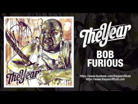 The Year - Bob Furious (Album Stream)