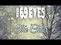 The 69 Eyes . The Chair (Subtitulada y Traducida)