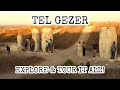 Tel Gezer, Israel: On the Crossroads of the World! Joshua, David, Solomon, Via Maris, Canaanites.
