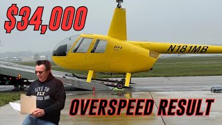 Robinson R-44 Overspeed Damage Result: $34,000