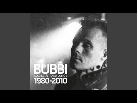 Kvedja - Bubbi Morthens