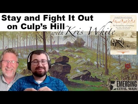 Stay and Fight it Out on Culp's Hill (with Kris White)