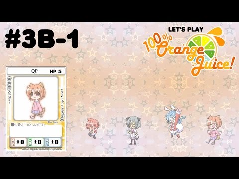 kitteh Plays: *100% Orange Juice* #3b-1 (QP)