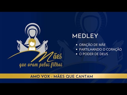 Oração De Mãe  Partilhando O Coração  O Poder De Deus (pot-pourri) - Grupo Mães Que Oram Pelos Filhos